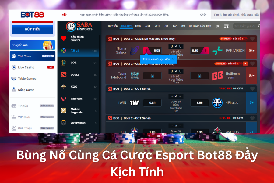Cá Cược Esport Bot88 Đầy Kịch Tính