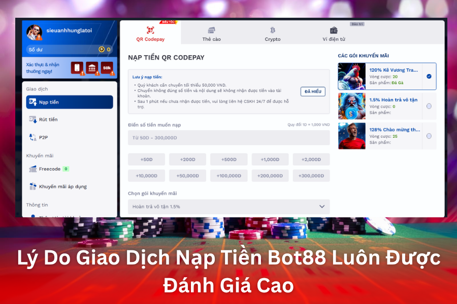 Lý Do Giao Dịch Nạp Tiền Bot88 Luôn Được Đánh Giá Cao