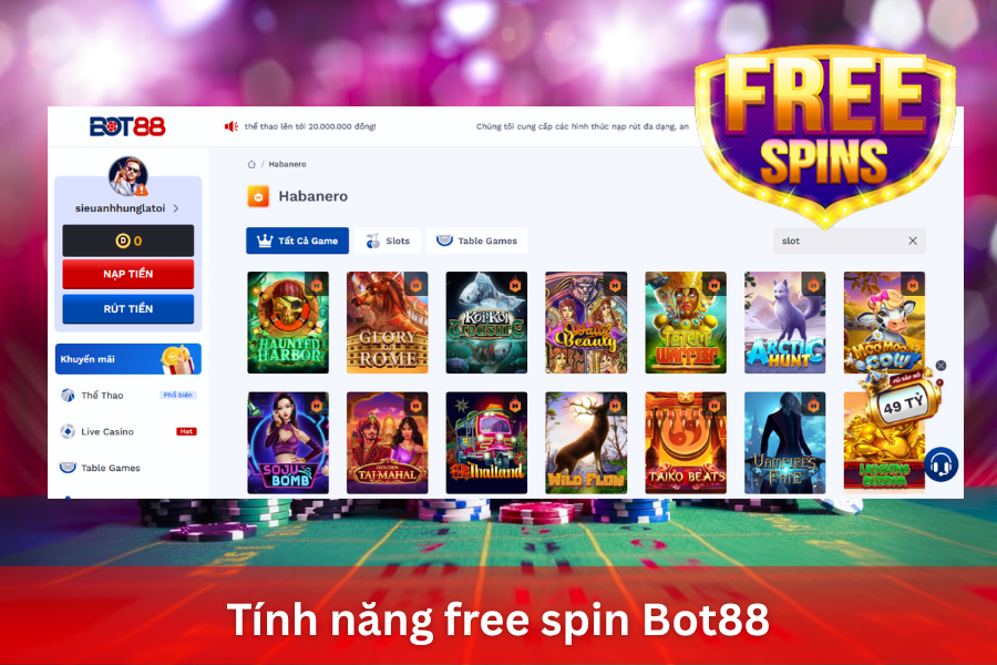 Tối ưu lợi nhuận với tính năng free spin Bot88